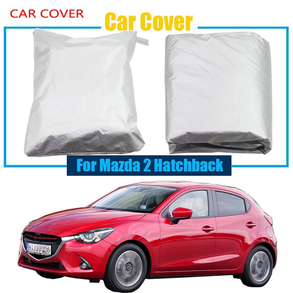 

Car Cover Rain Sun Snow Resistant Protector UV Anti Cover Car-Cover For Mazda 2 Hatchback Fourth generation car cover