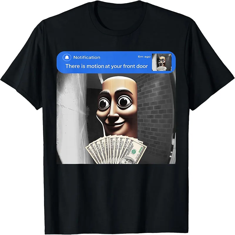 There Is Motion At Your Front Door Funny Doorbell Notification Meme Graphic T-Shirt