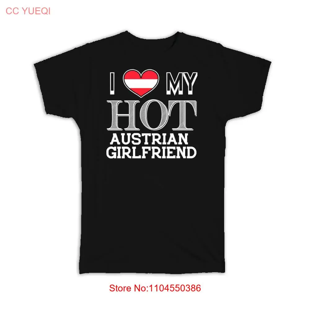 I Love My Hot Austrian Girlfriend T Shirt Austria Flag Country Valentines Day long or short sleeves