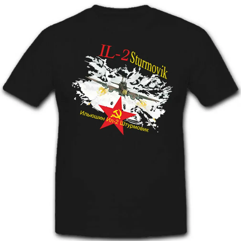 

Ilyushin IL-2 Sturmovik CCCP UDSSR Armored Red Star T Shirt. Short Sleeve 100% Cotton Casual T-shirts Loose Top Size S-3XL