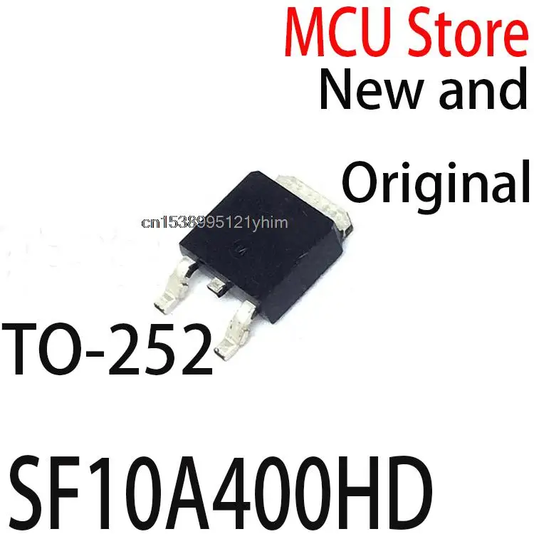 10PSC New and Original TO-252 TO252 10A400 SF10A600 SF5A400 SF5A600 SF10A400HD SF10A600HD SF5A400HD SF5A600HD SF10A300HD