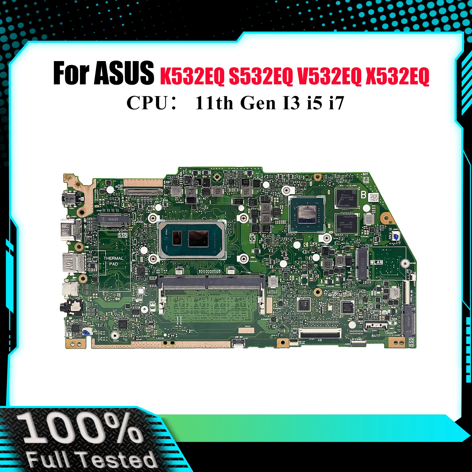 

X532EQ Материнская плата для ноутбука ASUS VivoBook X532E V532EQ K532EQ X532EQ S532EQ Материнская плата с 11-го поколения I3 i5 i7 100% тесты OK stk