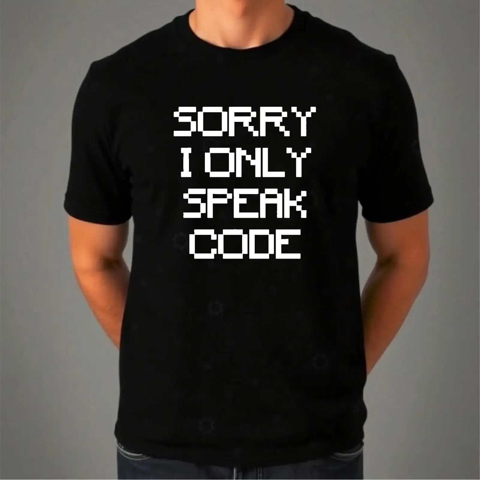 Sorry I Only Speak Code Programmer Funny Mens Regular Fit Cotton T Shirt vintage Washed graphic designer clothes Soft homme