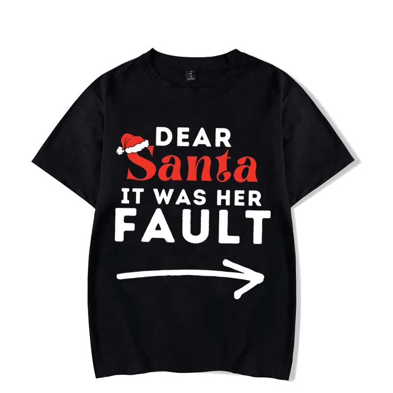 Dear Santa It Was Her/His Fault Print T Shirts Couple Matching Christmas Shirts Funny Short Sleeve Round Neck Women Men T-Shirt