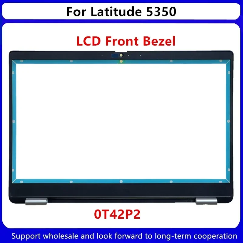 

New For Dell Latitude 5350 LCD Front Bezel 0T42P2