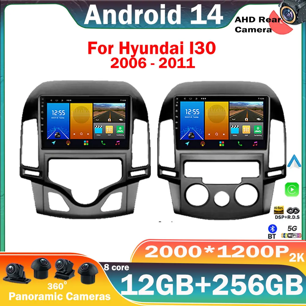 

Android 14 Car For Hyundai I30 2006-2011 Auto Multimedia Video Player Navigation GPS Stereo Wireless Carplay DSP 4G WIFI No 2din
