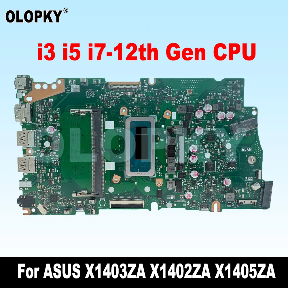 

X1403ZA for ASUS X1503ZA X1603ZA X1402ZA X1502ZA X1602ZA X1405ZA X1505ZA X1703ZA laptop motherboard with i3 i5 i7-12th Gen CPU