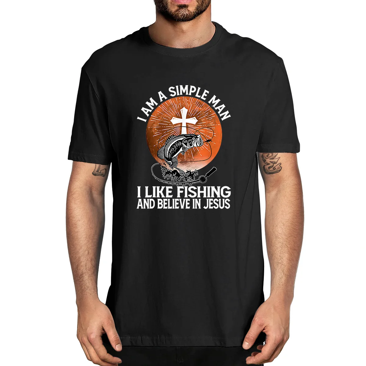 

I Am A Simple Man I Like Fishing And Believe In Jesus Lovers 100% Cotton Summer Men's Novelty Oversized T-Shirt Women Casual Tee