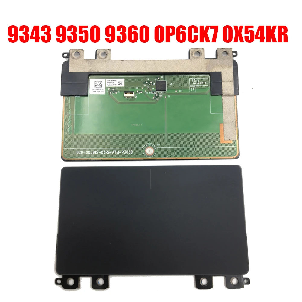 

Laptop Touchpad For DELL For XPS 13 9343 9350 9360 0P6CK7 P6CK7 0X54KR X54KR New