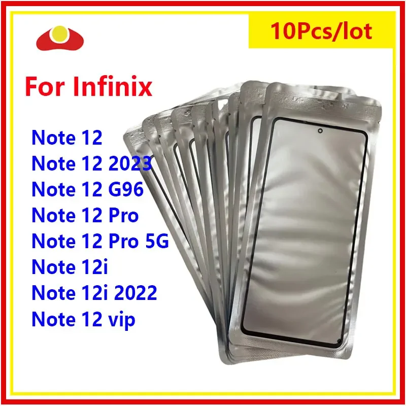 10PCS Front Screen For Infinix Note 12 Pro 5G 2023 VIP 12I 2022 X670 Touch Panel LCD Display Out Glass + OCA