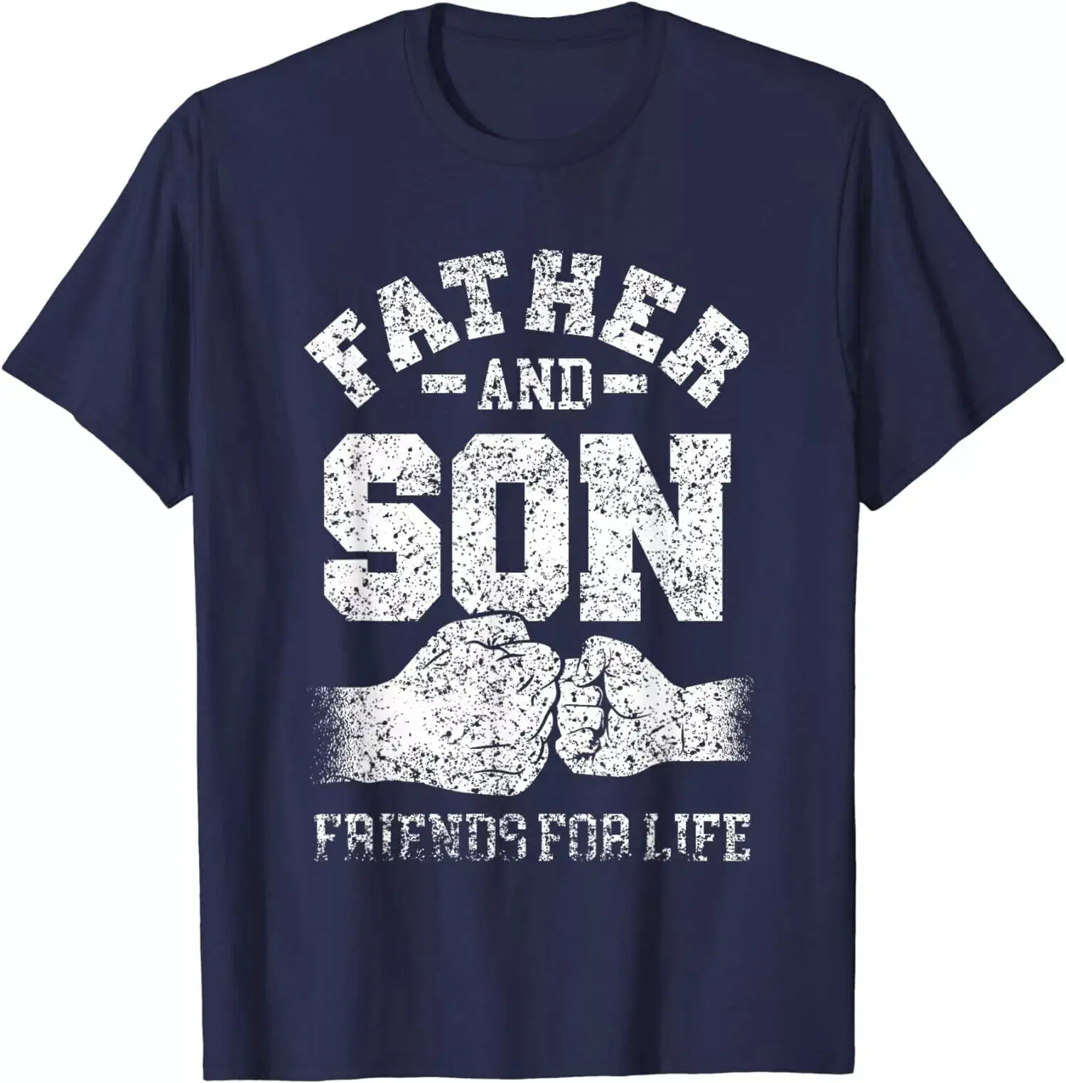 Father And Son Friends For Life Dad Cute Father's Day T-Shirt Size S-5XL