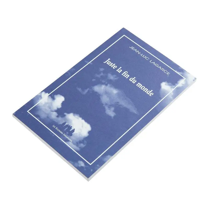 Juste La Fin Du Monde JeanLuc Lagarce Solitaires Intempestifs 9782912464880 Book
