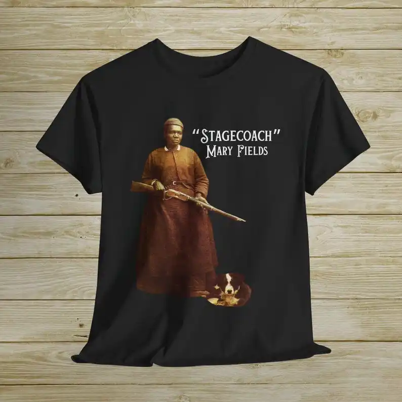Stagecoach Mary! T-shirt Fields, Black Cowgirl, Black History Month, Black Cowboys!  Douglass, Linda Martell, Chitlin T-shirt