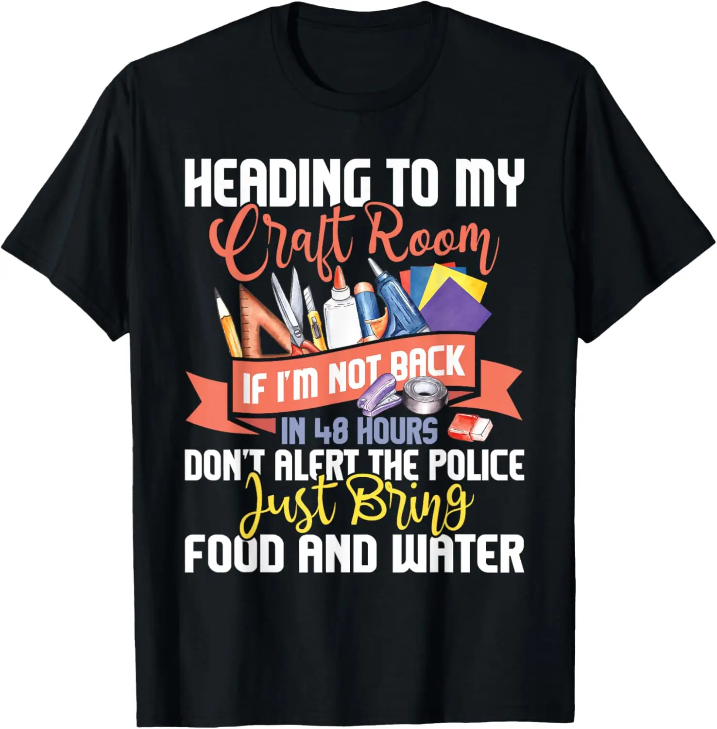 Heading To My Craft Room - Scrapbooking Lover Scrapbooker T-Shirt