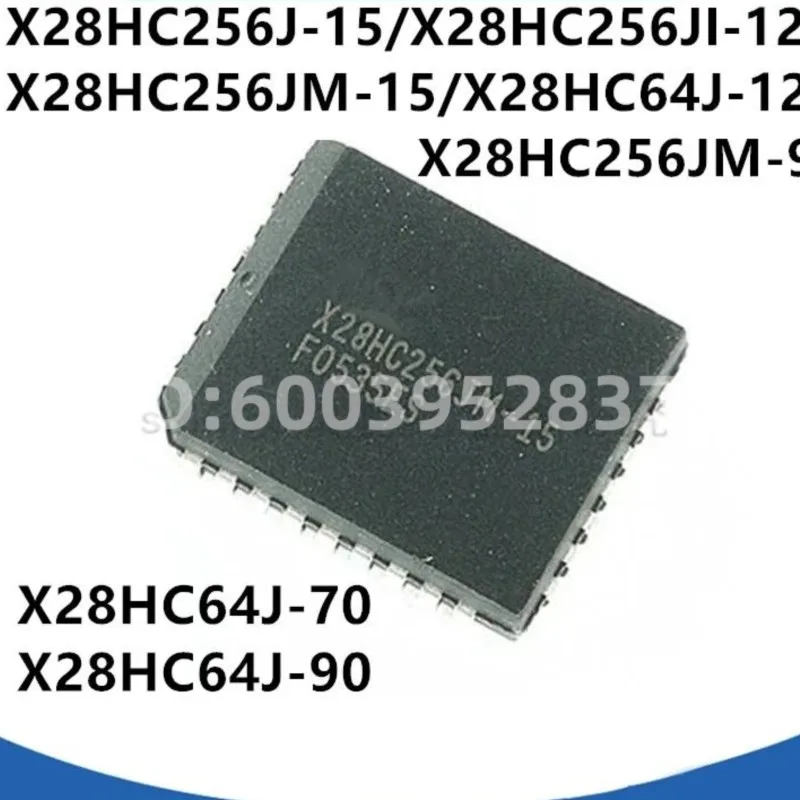 

Новые 10 шт. X28HC256J-15 32X28HC256JI-12 X28HC256JM-15 -90 X28HC64J-12 X28HC64J-70 X28HC64J-90 PLCC микросхемы в наличии