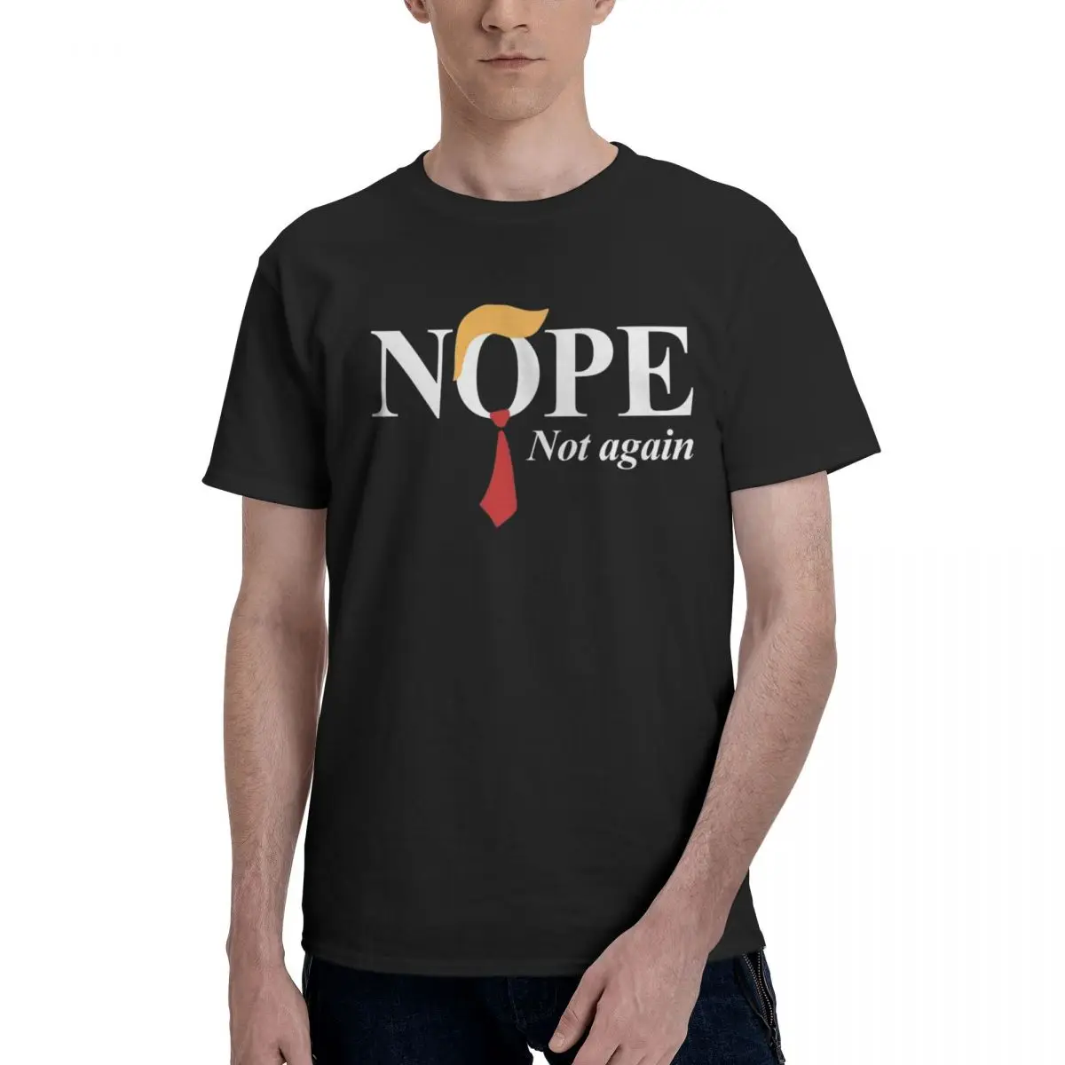 Nope Not Again Funny Donald Trump T Shirt Men 100% Cotton Funny T-Shirts Crewneck Tees Short Sleeve Clothing Summer