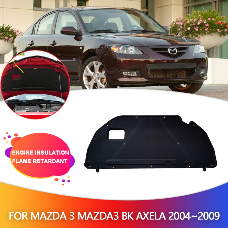 Car Engine Insulation for Mazda 3 Mazda3 BK Axela 2004~2009 Hood Heat Sound Cotton Soundproof Cover Thermal Pad Mat Accessories