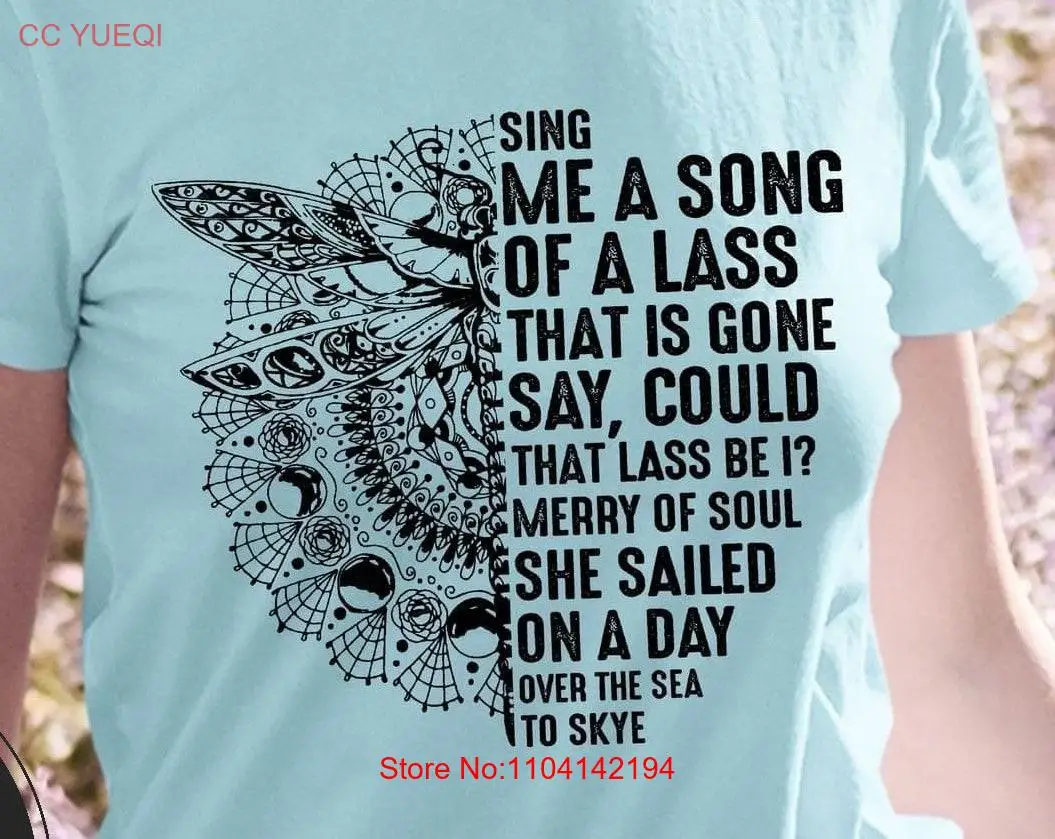 Sing me a Song Outlander inspired T Shirt long or short sleeves