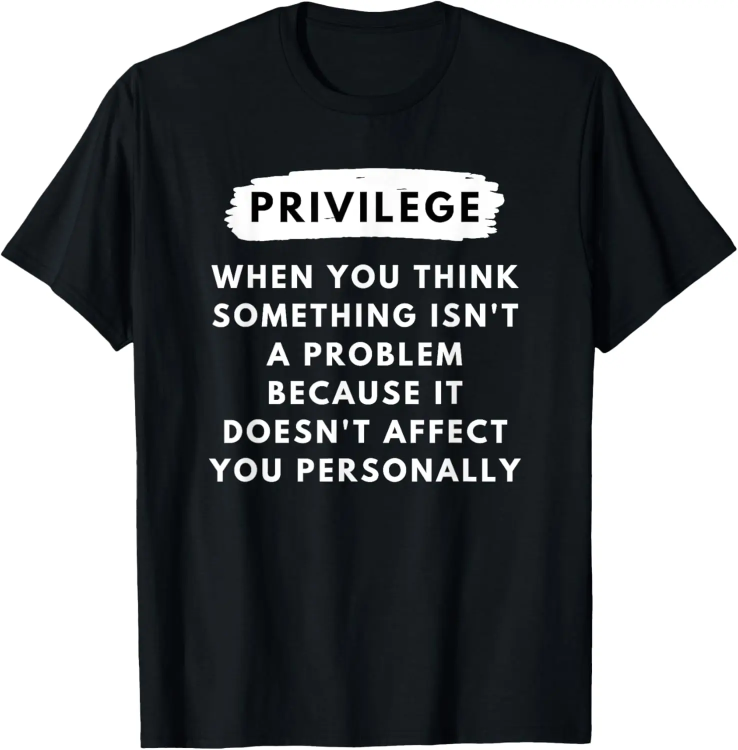 Privilege Explained - Civil Rights & Black History Month T-Shirt