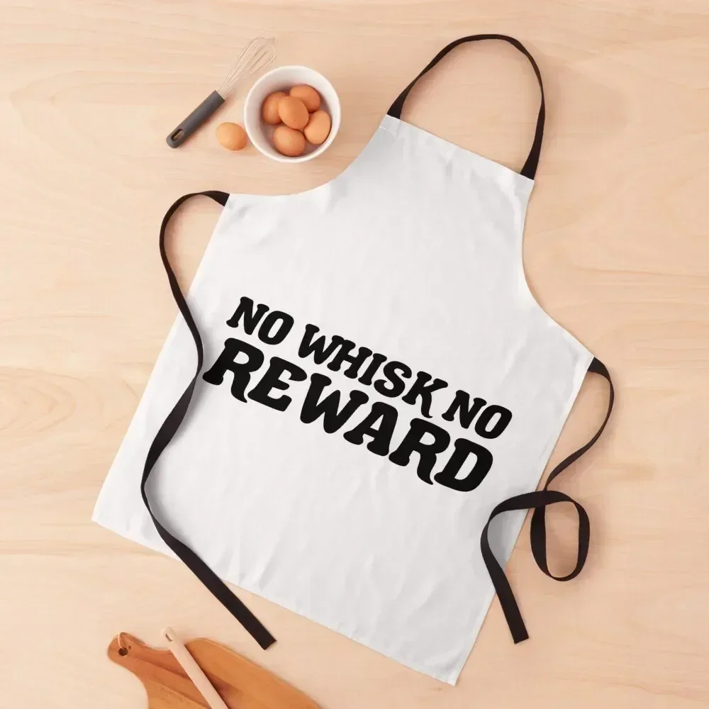 

No Whisk No Reward Apron Home Supplies Kitchens Men Kitchen Things For Home Waterproof Apron