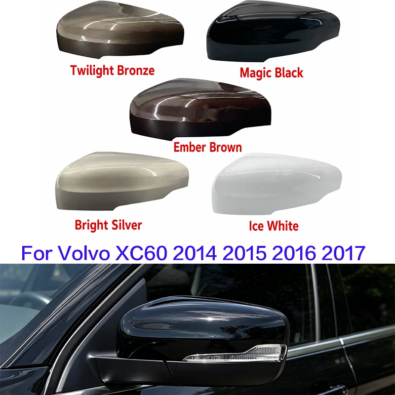 For Volvo XC60 2014 2015 2016 2017 Side Mirror Cover Cap Housing Shell Left Right Replacement OE 39821914 39821930