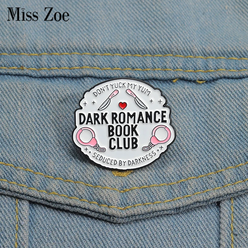 DARK ROMANCE BOOK CLUB Enamel Pins Custom SEDUCED BY DARKNESS Brooches Lapel Badges Clothes Punk Gothic Jewelry Gift for Friends