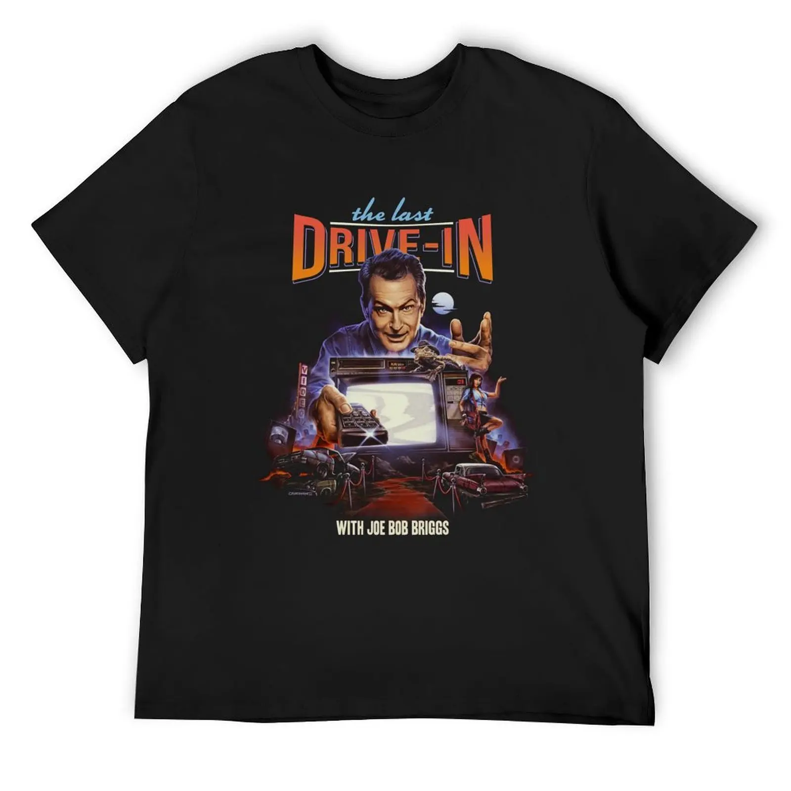 The Last Drive in Joe Bob Briggs T-Shirt cute tops sublime Men's t-shirts