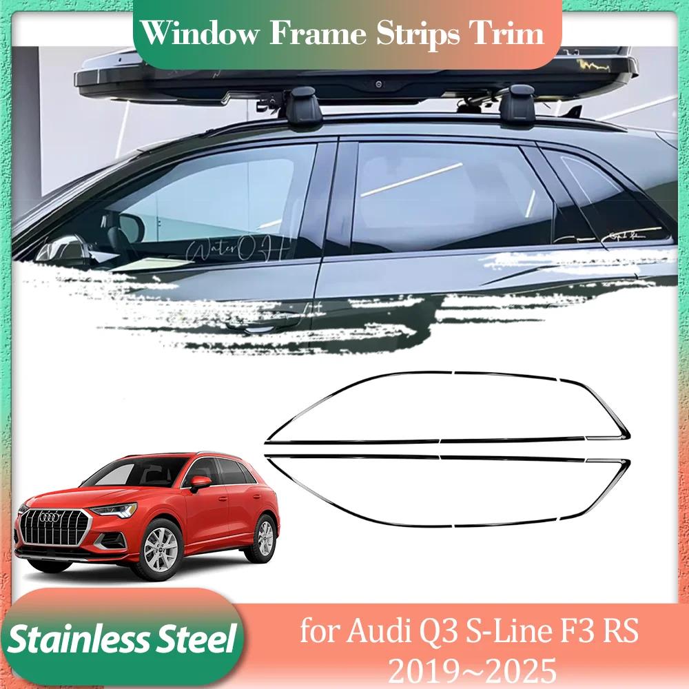 

for Audi Q3 S-Line F3 RS 2019~2025 Silver Black Stainless Steel Car Door Window Frame Window Sill Trim Sticker Part Accessorie