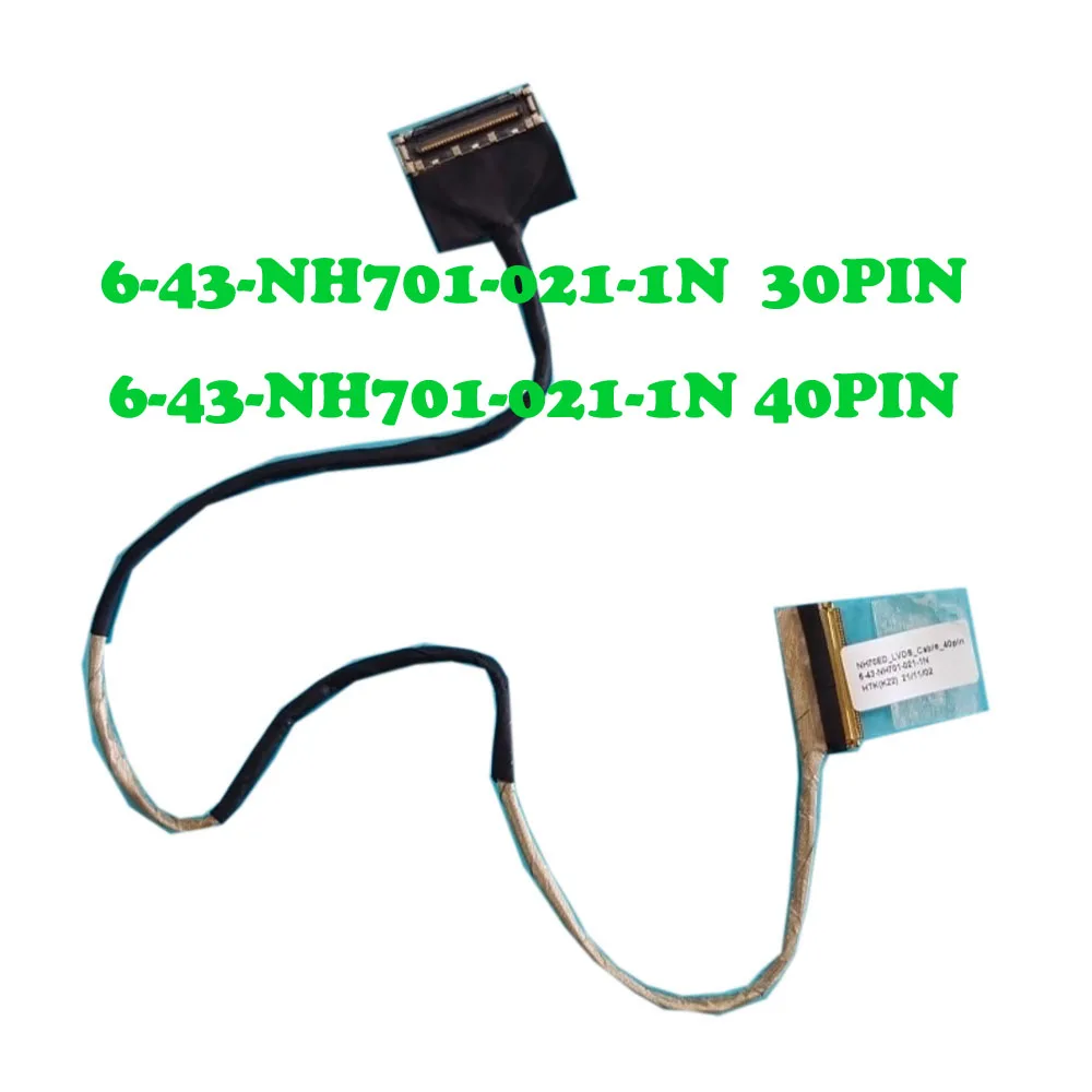 

Laptop LCD Cable For 6-43-NH701-021-1N LVDS Cable_40PIN/30PIN FHD 144HZ For Screen NV173FHM-NX1 V8.0 FHD 144HZ New