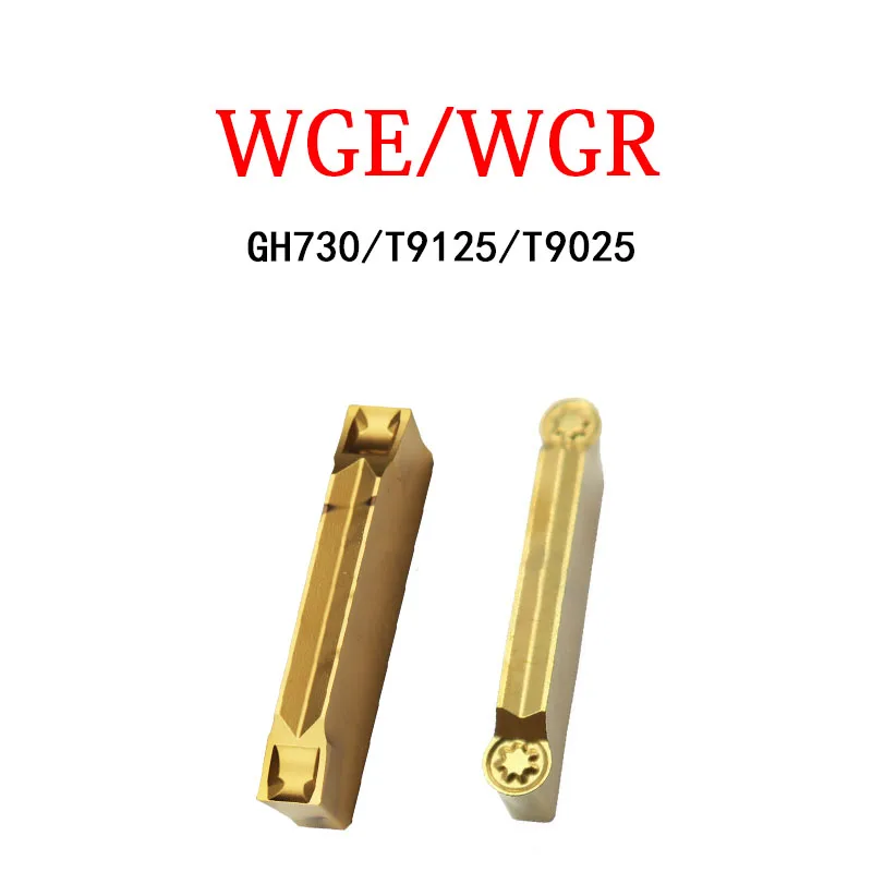 

WGE WGR Original Carbide Inserts CNC Grooving Blades WGE20 WGE20R WGE30 WGE40 WGR30 WGR40 GH730 T9125 Slotted Lathe Machine Tool