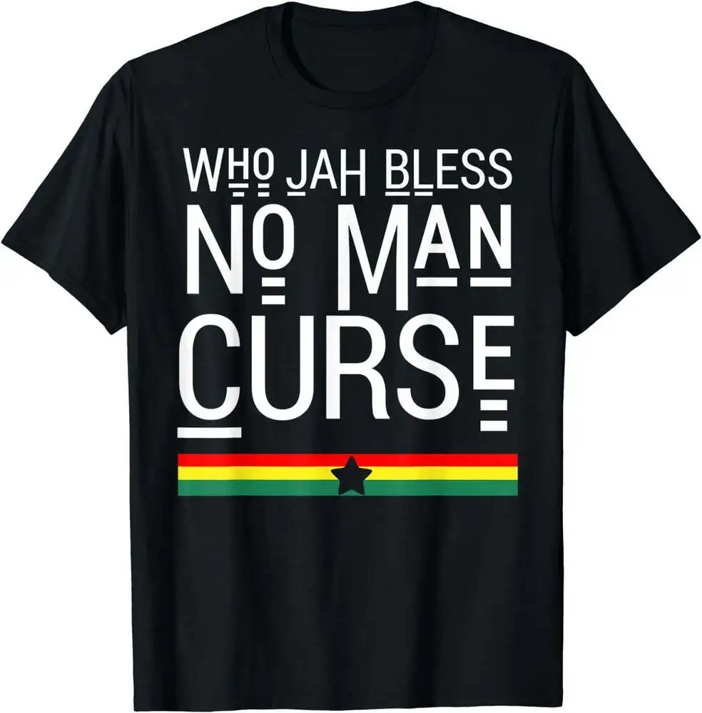 Jah Who Bless No Curse Man Rasta Flag Reggae Roots Jamaica T-Shirt Unisex T-shirts For Man Woman Short Summer Tees Luxury Brand