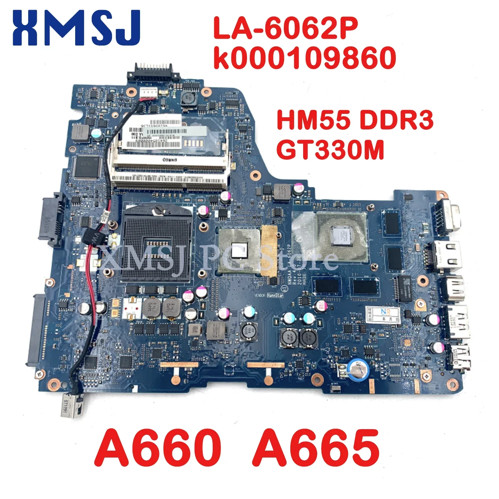 

XMSJ For Toshiba Satellite A660 A665 K000109860 NWQAA LA-6062P Laptop Motherboard HM55 DDR3 GT330M Free CPU Main Board