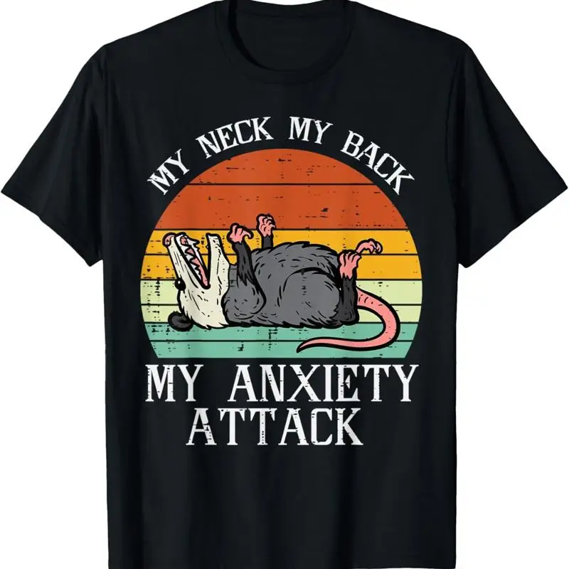 Opossum My Neck Back Anxiety Attack Possum Song T Shirt