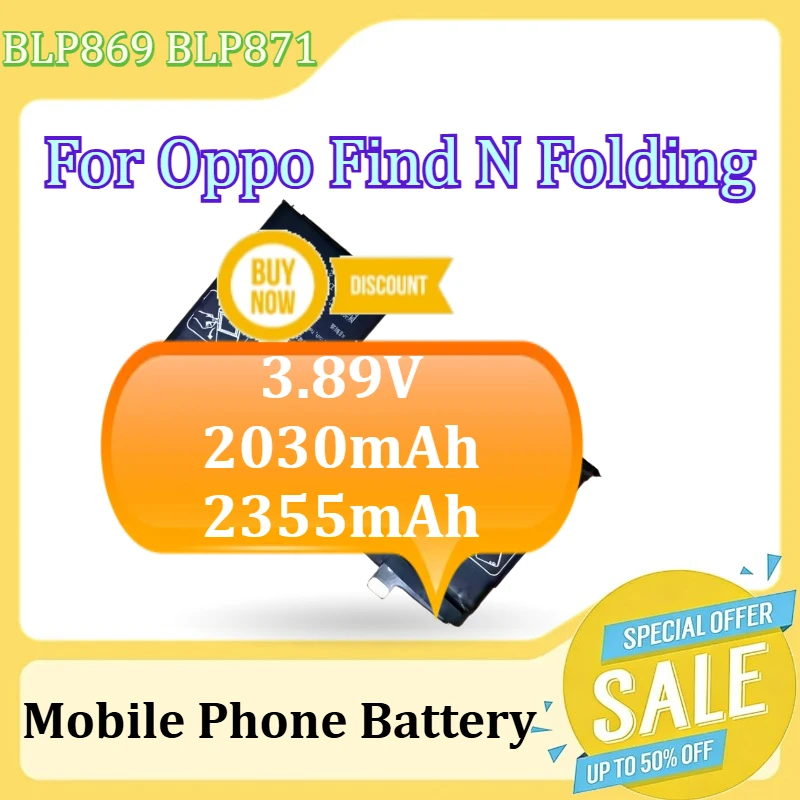 

Аккумулятор для складного смартфона Oppo Find N, долговечный, BLP869 BLP871, 3.89V, 2030mAh, 2355mAh