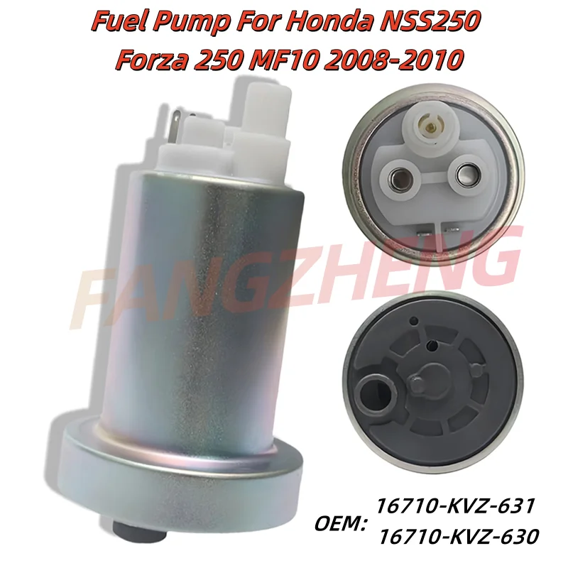 

16710-KVZ-631 16710-KVZ-630 Motorcycle Electric Fuel Pump For Honda NSS250 Forza 250 MF10 2008 2009 2010 NSS 250 Fuel Pump