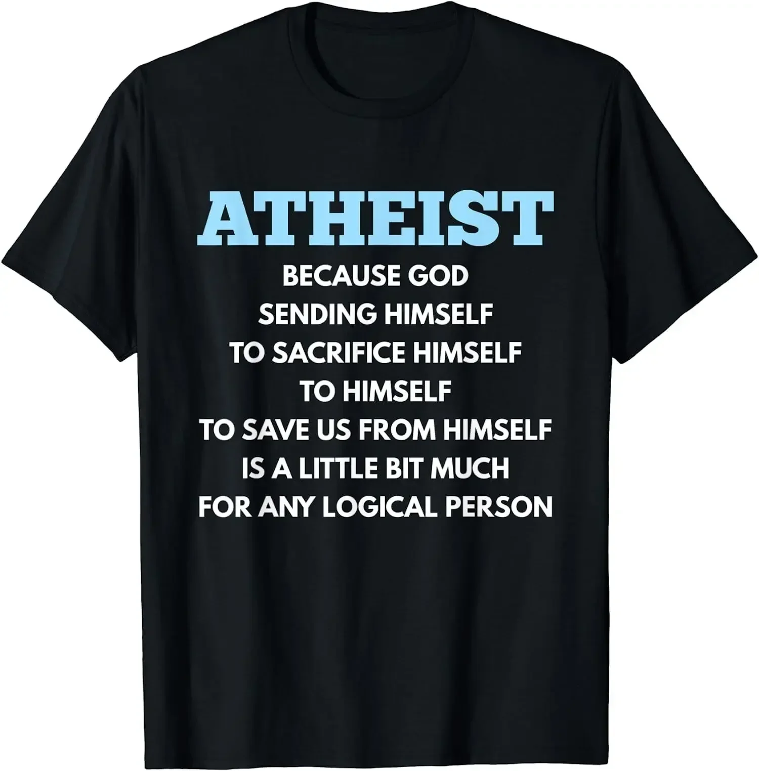 New Limited Atheism Funny Atheist Anti-Religion T-Shirt