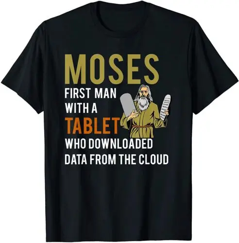 NEW! Funny Jewish Passover Moses Tablet Cloud Computing T-Shirt - MADE IN USA