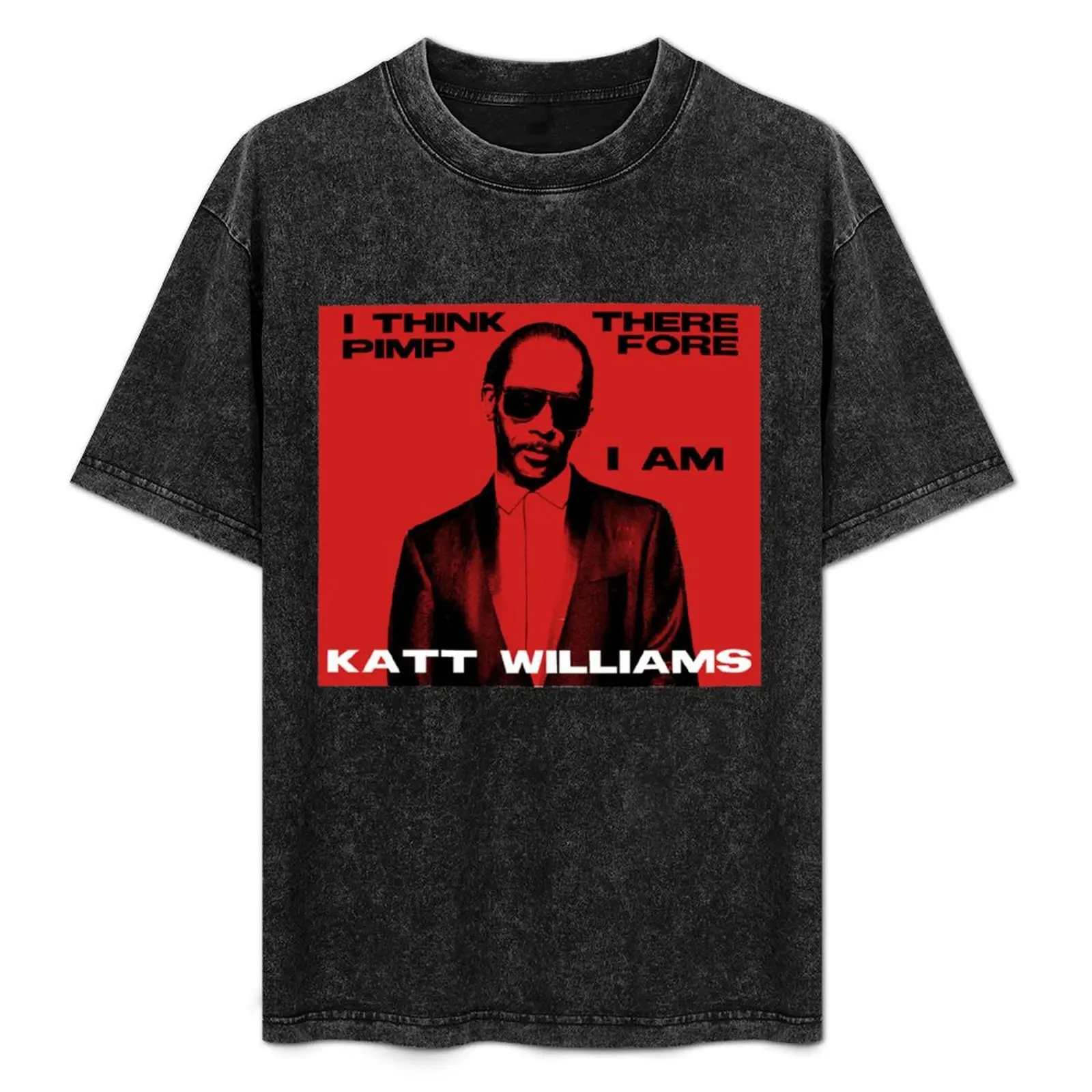 

Modern Katt Williams Quote Design T-Shirt t shirts for man graphic funny man t shirts for men casual T-Shirt