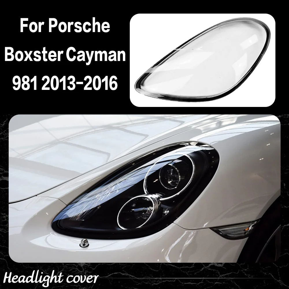 

Car Front Headlamp Lens Shell Cover Auto Shell Car Headlight Lampshade Shade For Porsche Boxster Cayman 981 2013 2014 2015 2016
