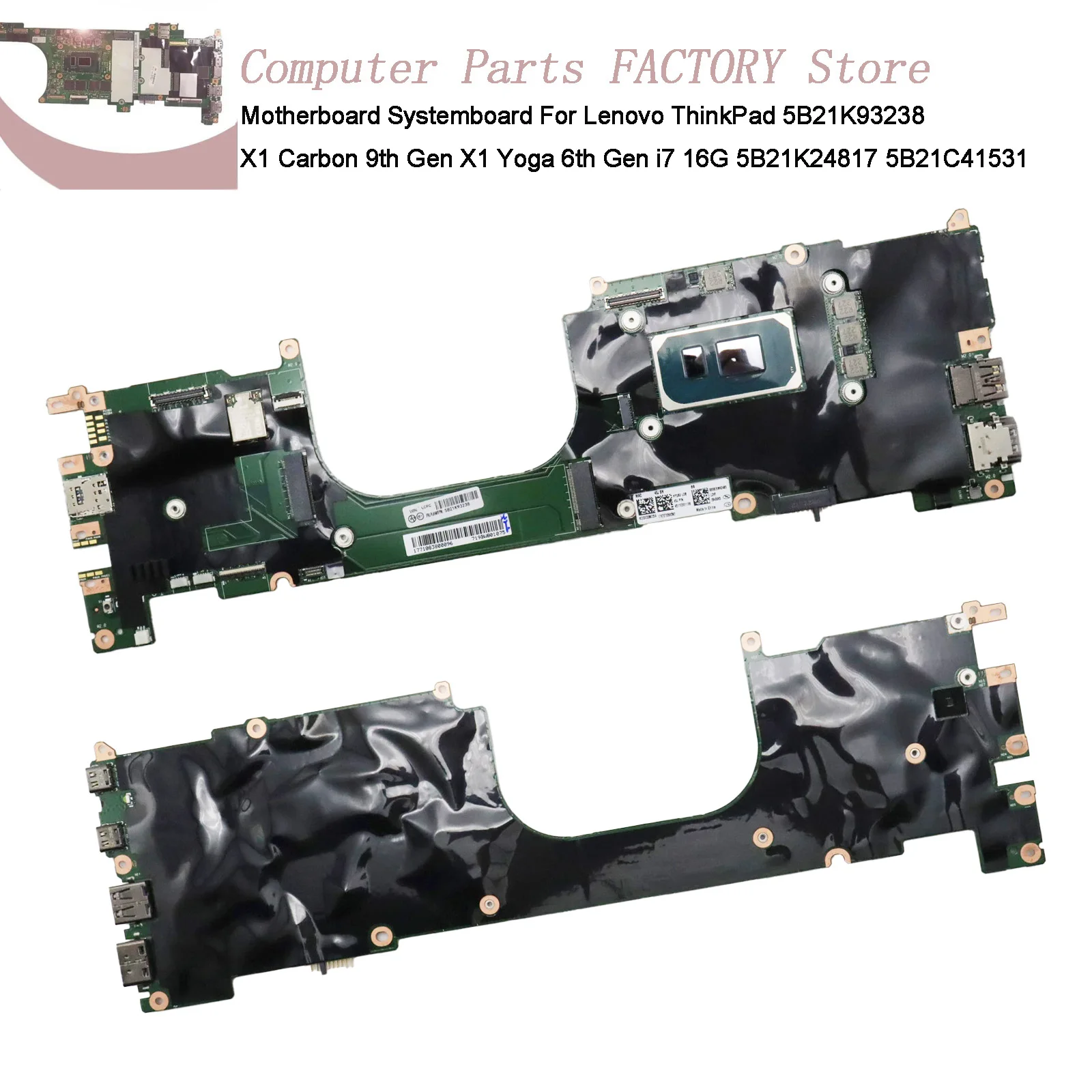 

Системная плата материнской платы для ThinkPad 5B21K93238 X1 Carbon 9-го поколения X1 Yoga 6-го поколения i7 16G 5B21K24817, материнская плата процессора и расческа Ram