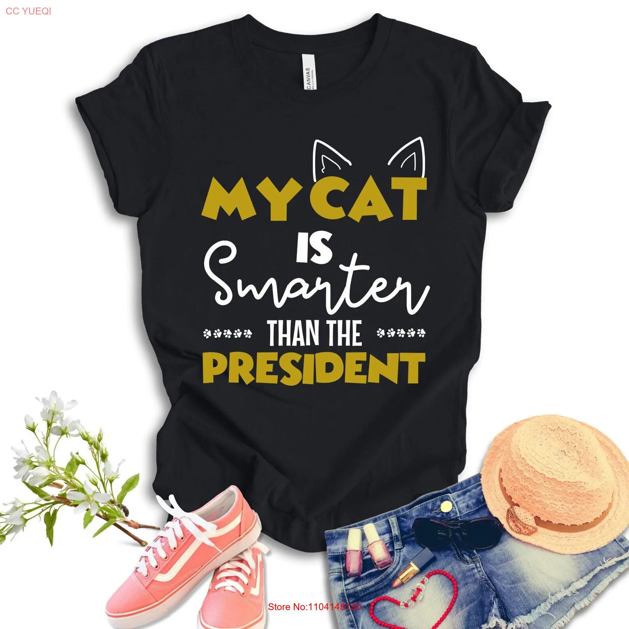 My Cat Is Smarter Than The President Pet Love T Shirt long or short sleeves