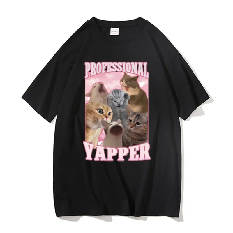 Funny Professional Yapper Cat Meme Graphic T-shirt Male Casual Loose T Shirt Short Sleeve Men Women Cute Kawaii Oversized Tshirt