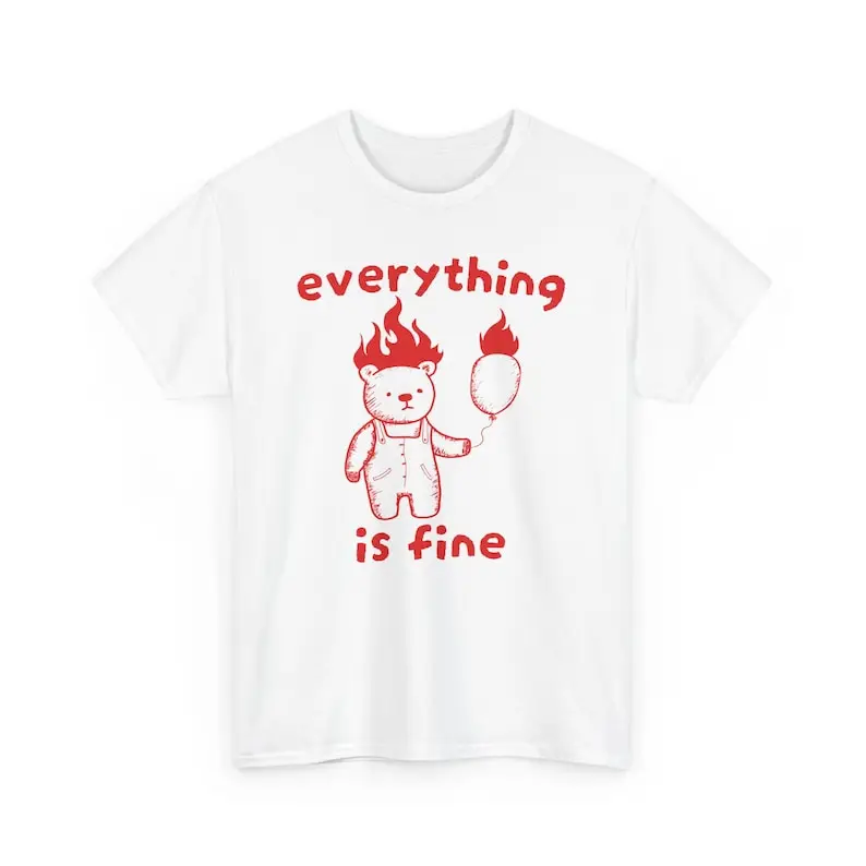 

Everything is Fine Shirt, Unisex Tee, Meme T Shirt, Racoon Shirt, Animal Shirt