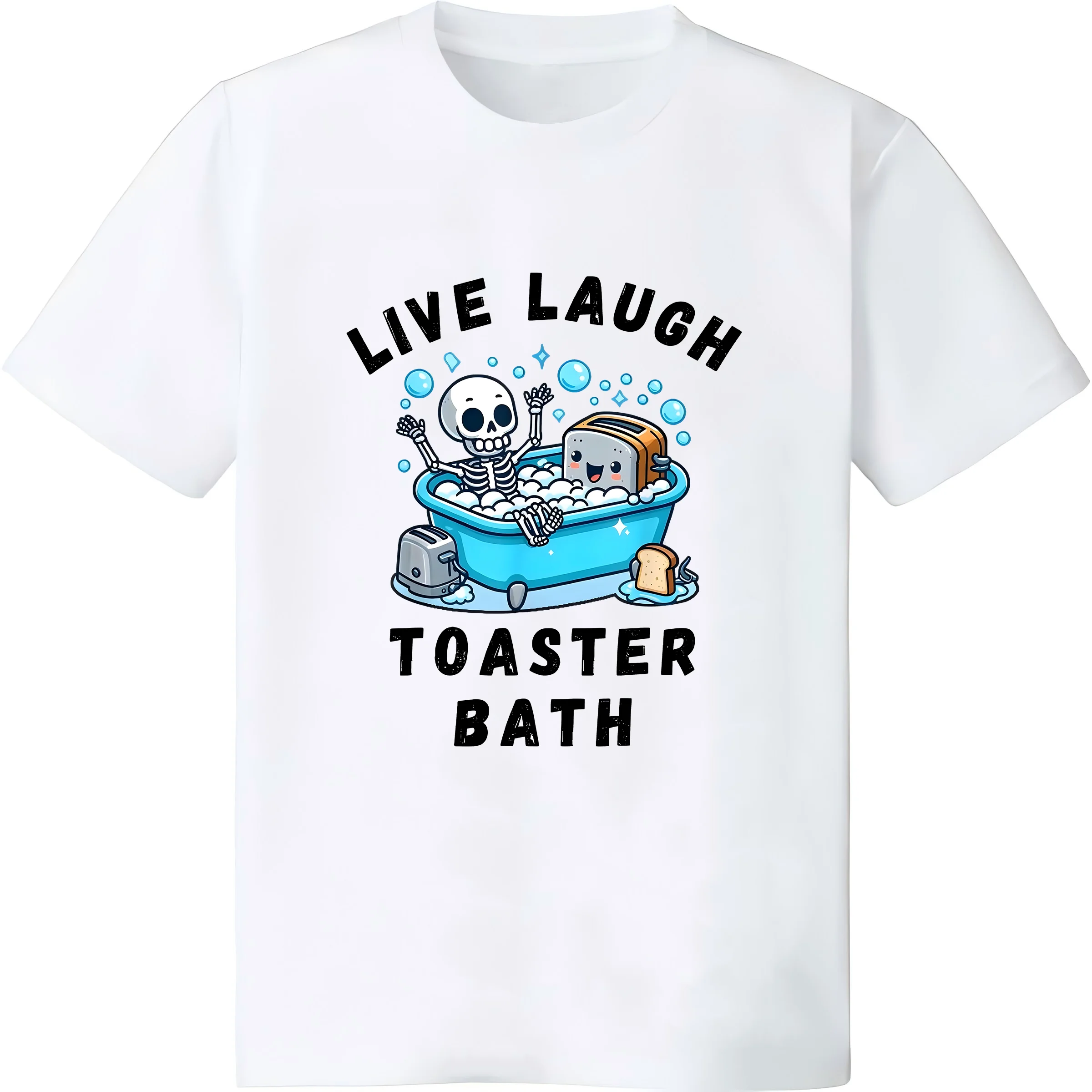 Live Laugh Toaster Bath, Sarcastic Unhinged Meme Saying T-Shirt