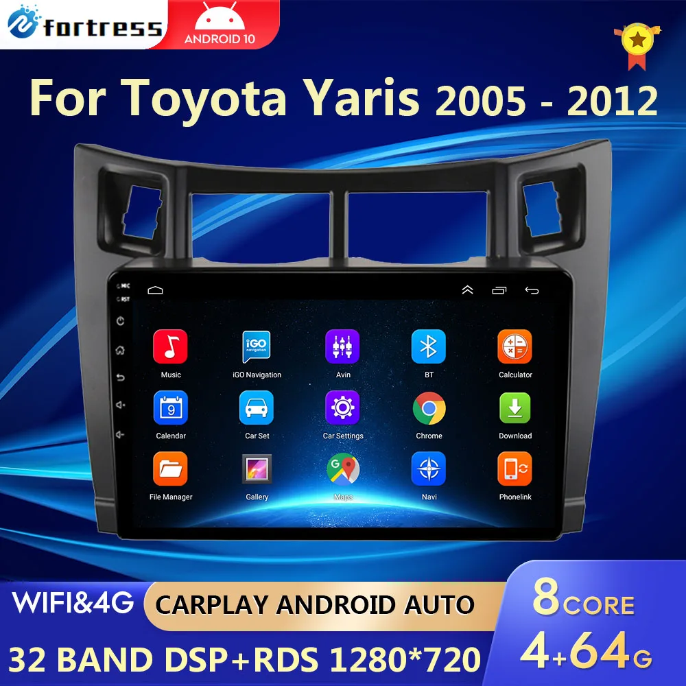 

4G+64G Car Multimedia Player for Toyota Yaris 2007 Radio Fascia Car Radio 2005 - 2012 Android GPS Navigator 2 Din carplay stereo