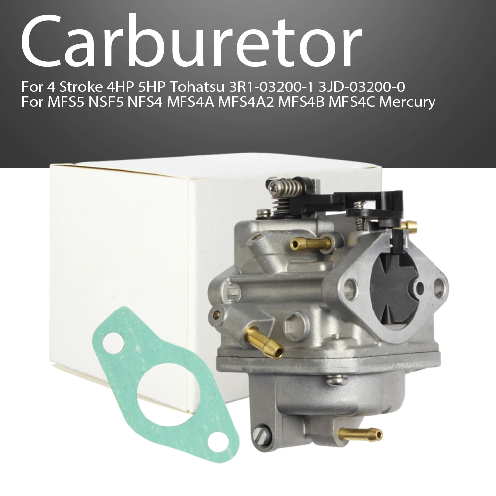 

Carburetor Outboard For 4 Stroke 4HP 5HP Tohatsu 3R1-03200-1 3JD-03200-0 MFS5 NSF5 NFS4 MFS4A MFS4A2 MFS4B MFS4C Mercury