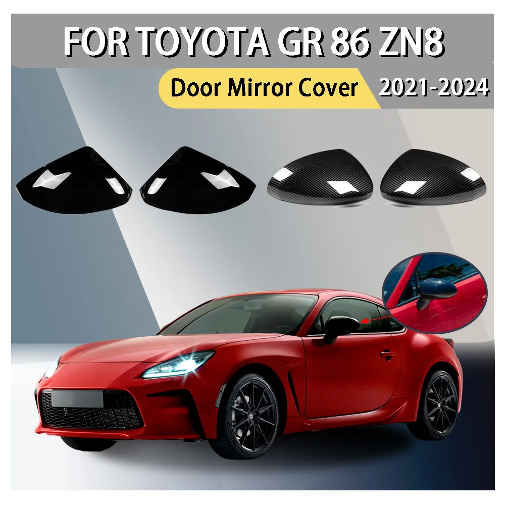 

Автомобильное украшение, дверное зеркало, чехол для Toyota GR 86 ZN8 2021 2022 2023 2024, АБС-пластик, автомобильные аксессуары заднего вида