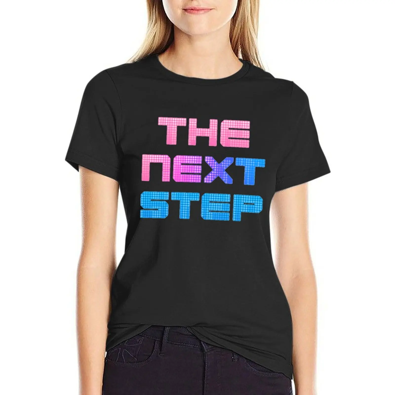 The Next Step T-Shirt summer clothes customs sweat tops t shirt dress Women