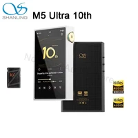 SHANLING M5 Ultra 10. ° reproductor de MP3 reproductor de música portátil HIFI Audio de alta resolución reproductor de MP3 Bluetooth Walkmen AK4191EQ AK4499EX Chips