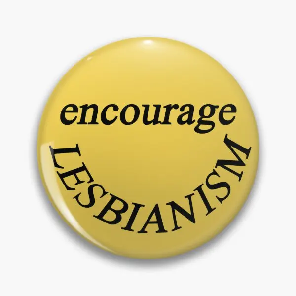 Encourage Lesbianism Button  Soft Button Pin Badge Clothes Funny Jewelry Brooch Gift Creative Lover Fashion Hat Cute Metal